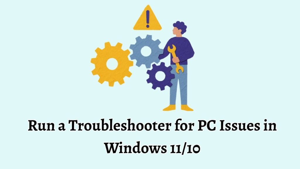 How to Use Built-In Windows Troubleshooters to Fix Common PC Issues